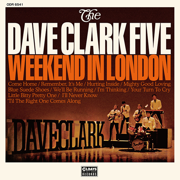 DAVE CLARK FIVE / デイヴ・クラーク・ファイヴ / ウィークエンド・イン・ロンドン