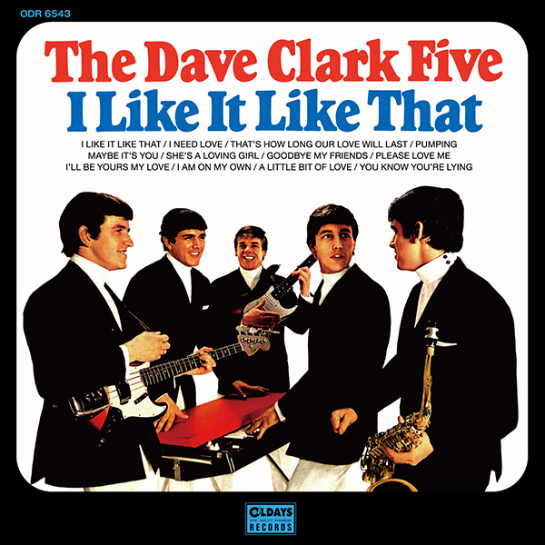 DAVE CLARK FIVE / デイヴ・クラーク・ファイヴ / アイ・ライク・イット・ライク・ザット
