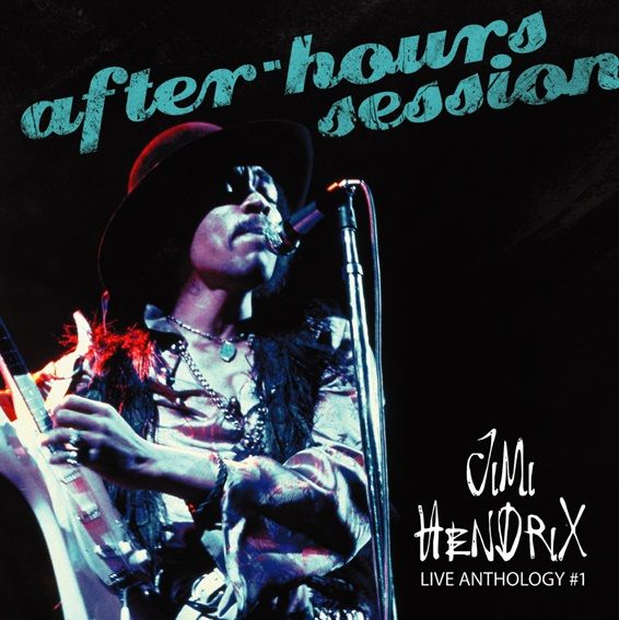JIMI HENDRIX (JIMI HENDRIX EXPERIENCE) / ジミ・ヘンドリックス (ジミ・ヘンドリックス・エクスペリエンス) / AFTER-HOURS SESSION <LIVE ANTHOLOGY #1> / アフター・アワーズ・セッション