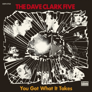DAVE CLARK FIVE / デイヴ・クラーク・ファイヴ / ユー・ガット・ホワット・イット・テイクス