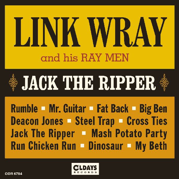 LINK WRAY & THE WRAYMEN / リンク・レイ・アンド・ザ・レイメン / JACK THE RIPPER / ジャック・ザ・リッパー