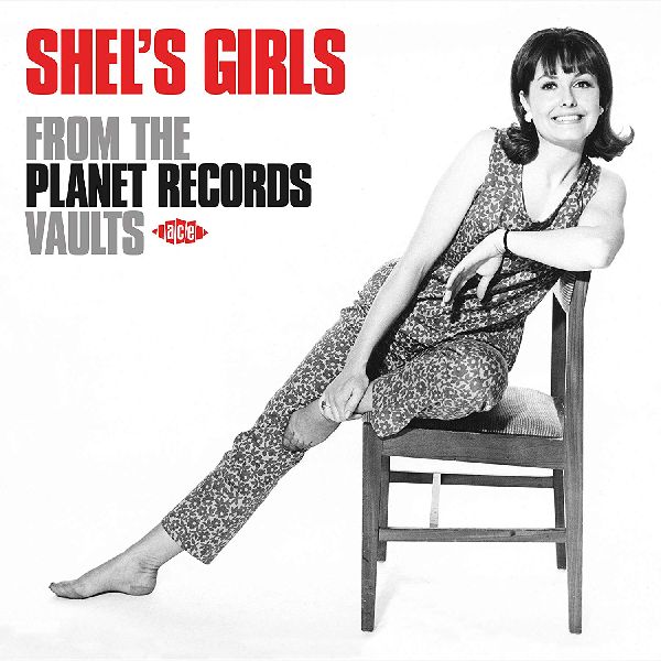 V.A. (GIRL POP/FRENCH POP) / SHEL'S GIRLS - FROM THE PLANET RECORDS VAULTS