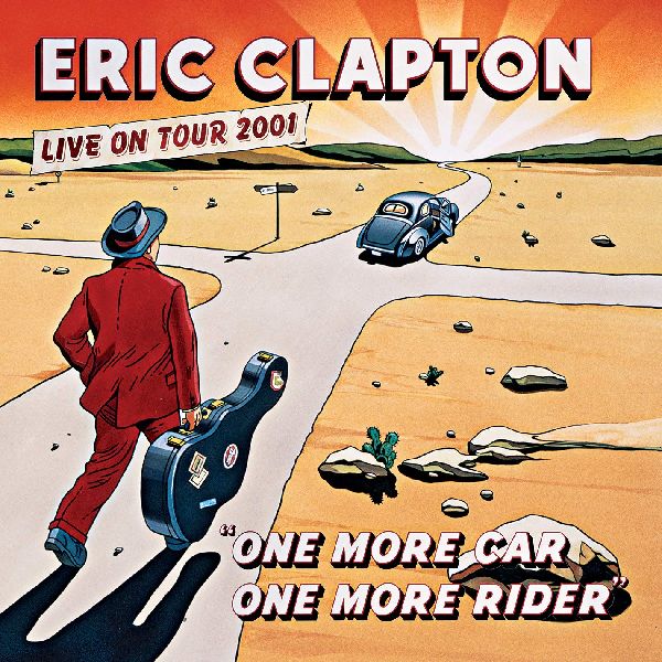 ERIC CLAPTON / エリック・クラプトン / ONE MORE CAR ONE MORE RIDER