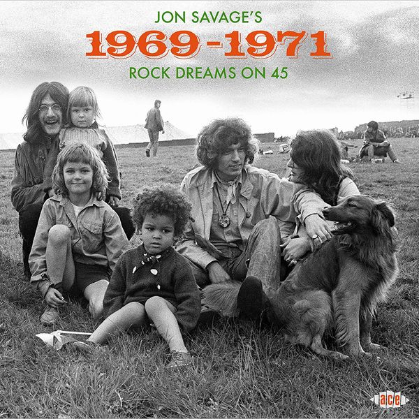 V.A. (ROCK GIANTS) / JON SAVAGE'S 1969-1971 - ROCK DREAMS ON 45
