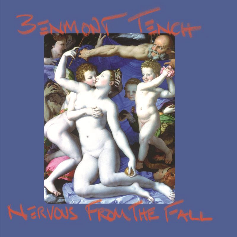 BENMONT TENCH / NERVOUS FROM THE FALL [7"]