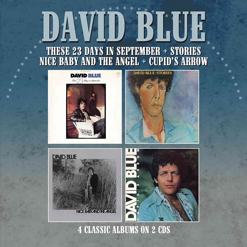 DAVID BLUE / デヴィッド・ブルー / THESE 23 DAYS IN SEPTEMBER / STORIES / NICE BABY AND THE ANGEL / CUPID'S ARROW (2CD)
