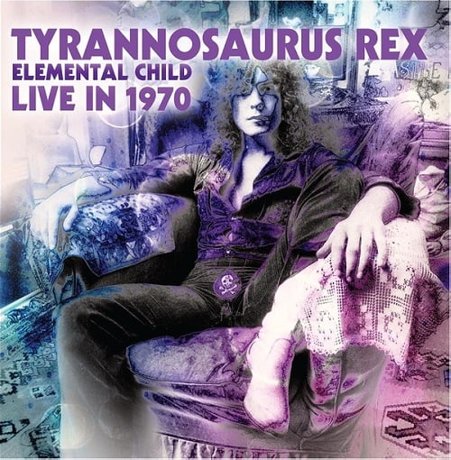 TYRANNOSAURUS REX / ティラノザウルス・レックス / ELEMENTAL CHILD / LIVE IN 1970 (LP)