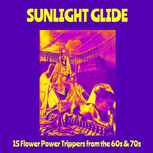 V.A. (PSYCHE) / SUNLIGHT GLIDE: 15 FLOWER POWER TRIPPERS FROM THE 60S & 70S (LP)