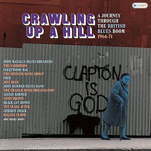 V.A. (ROCK GIANTS) / CRAWLING UP A HILL ~ A JOURNEY THROUGH THE BRITISH BLUES BOOM 1966-71: 3CD CLAMSHELL BOXSET