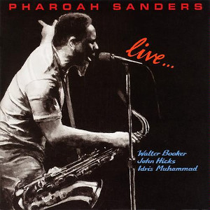 PHAROAH SANDERS / ファラオ・サンダース / LIVE