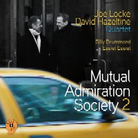 JOE LOCKE & DAVID HAZELTINE / ジョー・ロック&デヴィッド・ヘイゼルタイン / MUTUAL ADMIRATION SOCIETY 2