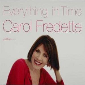 CAROL FREDETTE / キャロル・フレデット / Everything in Time