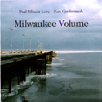 KEN VANDERMARK & PAAL NILSSEN-LOVE / ケン・ヴァンダーマーク&ポール・ニルセン・ラヴ / MILWAUKEE VOLUME