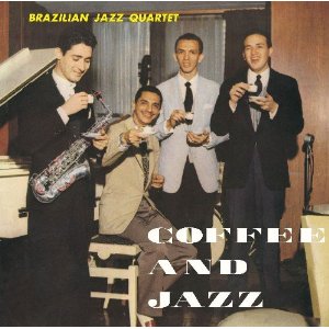 BRAZILIAN JAZZ QUARTET / ブラジリアン・ジャズ・カルテット / COFFEE & JAZZ / コーヒー&ジャズ
