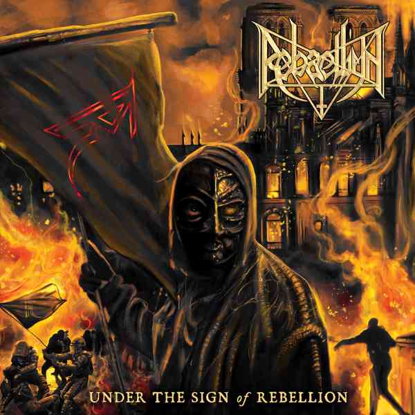 REBAELLIUN / UNDER THE SIGN OF REBELLION