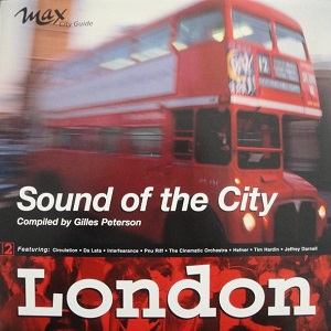 GILLES PETERSON / ジャイルス・ピーターソン / SOUND OF THE CITY VOL.2 - LONDON