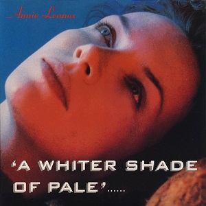 ANNIE LENNOX / アニー・レノックス / A WHITER SHADE OF PALE / NO MORE "I LOVE YOU'S"