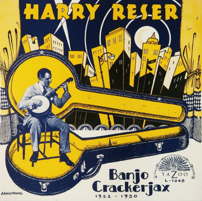 HARRY RESER / BANJO CRACKERJAX 1922 - 1930