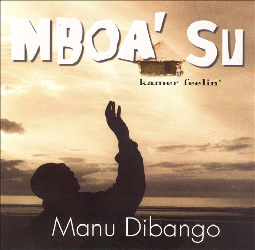 MANU DIBANGO / マヌ・ディバンゴ / MBOA' SU KAMER FEELIN'
