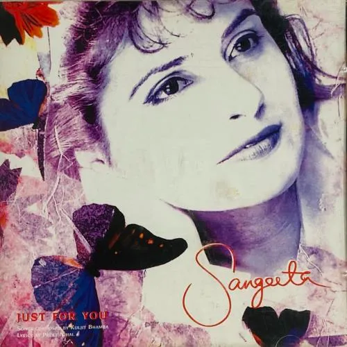 SANGEETA / JUST FOR YOU