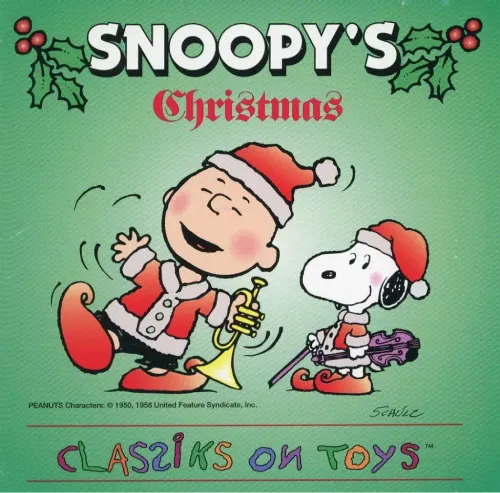 Ｃｌａｓｓｉｋｓ　Ｏｎ　Ｔｏｙｓ / SNOOPY'S CHRISTMAS CLASSIKS ON TOYS