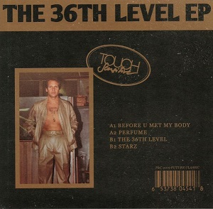 TOUCH SENSITIVE / 36TH LEVEL EP