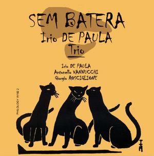 IRIO DE PAULA / イリオ・ジ・パウラ / Sem Batera