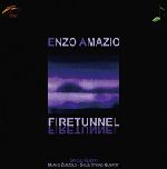 ENZO AMAZIO / エンゾー・アマジオ / FIRE TUNNEL