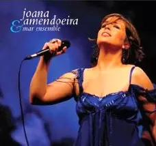 ジョアナ・アメンドエイラ / ジョアナ・アメンドエイラ＆海のアンサンブ