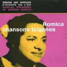 ロミカ / 東欧音楽の至宝　第１集～ジプシーの歌