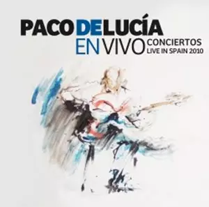 PACO DE LUCIA / EN VIVO CONCIERTOS LIVE IN SPAIN 2010(2CD)