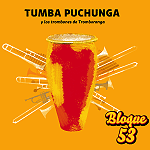 BLOQUE 53 / ブロッケ・シンクエンタ・イ・トレース / TUMBA PUCHUNGA