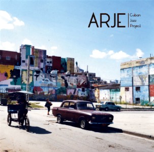 CUBAN JAZZ PROJECT / キューバン ・ ジャズ ・ プロジェクト / アルヘ