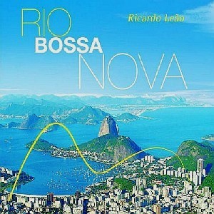 RICARDO LEAO / ヒカルド・レォン / RIO BOSSA NOVA