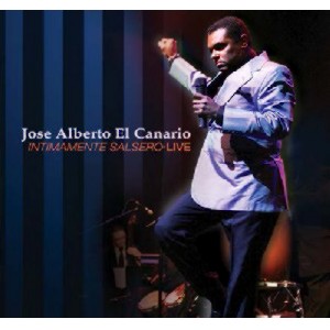JOSE ALBERTO EL CANARIO / ホセ・アルベルト・エル・カナリオ / INTIMAMENTE SALSERO LIVE