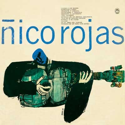 NICO ROJAS / ニコ・ロハス / ギターのためのフィーリン
