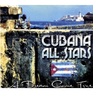 CUBANA ALL STARS / クバーナ・オール・スターズ / A DREAM COME TRUE