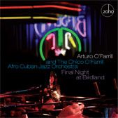 ARTURO O'FARRILL / アルトゥーロ・オファリル / FINAL NIGHT AT BIRDLAND 