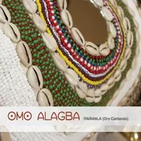 OMO ALAGBA / IYARANLA (ORO CANTADO)