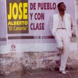 JOSE EL CANARIO ALBERTO / DE PUEBLO Y CON CLASE