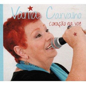 VANIA CARVALHO / ヴァニア・カルヴァーリョ / CORACAO NA VOZ