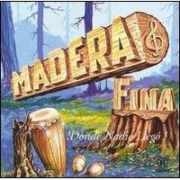 MADERA FINA / DONDE NADIE LLEGO