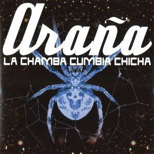 LA CHAMBA / ラ・チャンバ / アラーニャ