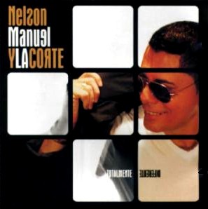 NELSON MANUEL Y LA CORTE / ネルソン・マヌエル・イ・ラ・コルテ / TOTALMENTE DIFERENTE