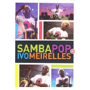 IVO MEIRELLES / イヴォ・メイレリス / SAMBA POP DO IVO MEIRELLES