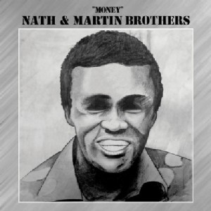NATH & MARTIN BROTHERS / ナス & マーティン・ブラザーズ / MONEY