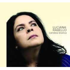 LUCIANA RABELLO / ルシアーナ・ハベーロ / CANDEIA BRANCA