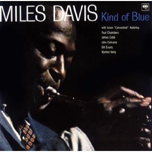 MILES DAVIS / マイルス・デイビス / KIND OF BLUE / カインド・オブ・ブルー