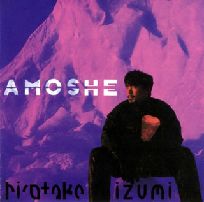 HIROTAKA IZUMI / 和泉宏隆 / AMOSHE / アムシー