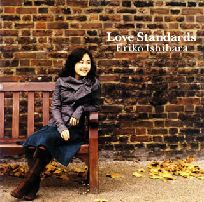 ERIKO ISHIHARA / 石原江里子 / LOVE STANDARDS / ラヴ・スタンダーズ